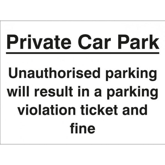 Private car park Unauthorised parking may result in a ticket and fine (7797)