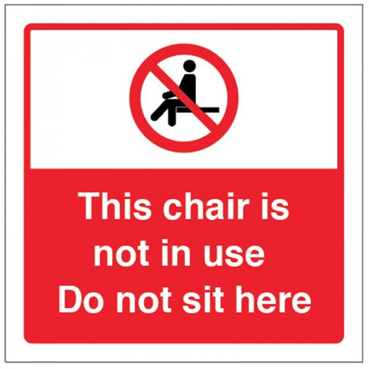 This chair is not in use Do not sit here (8475)