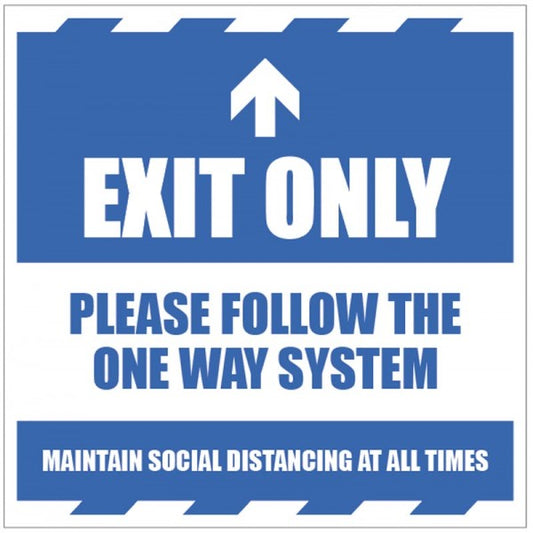 Exit only Please follow the one way system and maintain social distancing at all times (8487)