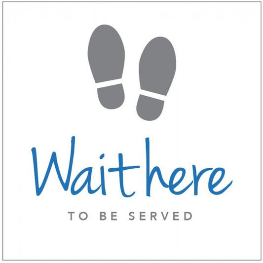 Wait here to be served - in-store floor graphic 400x400mm (CV0006)